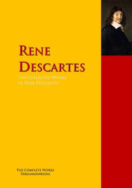 Title: The Collected Works of Rene Descartes: The Complete Works PergamonMedia, Author: Rene Descartes