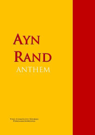 Title: ANTHEM, Author: Ayn Rand