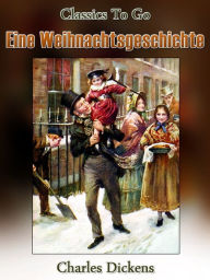 Title: Eine Weihnachtsgeschichte, Author: Charles Dickens