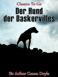 Title: Der Hund der Baskervilles, Author: Arthur Conan Doyle