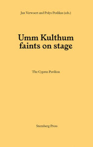 Title: Umm Kulthum faints on stage, Author: Jan Verwoert