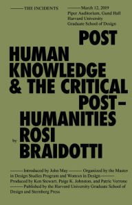 Title: Posthuman Knowledge and the Critical Posthumanities, Author: Rosi Braidotti