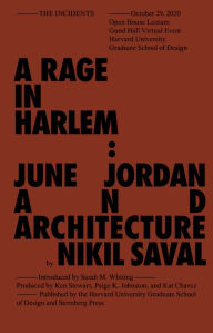 Title: Rage in Harlem: June Jordan and Architecture, Author: Nikil Saval