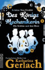 Des Königs Mechanikerin: Die Schöne und das Biest