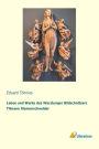 Leben und Werke des W rzburger Bildschnitzers Tilmann Riemenschneider