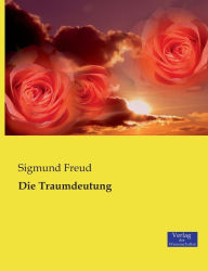 Title: Die Traumdeutung, Author: Sigmund Freud