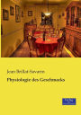 Physiologie Des Geschmacks