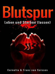 Title: Blutspur, Author: Franz von Soisses