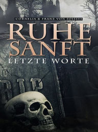 Title: Ruhe sanft, Author: Franz von Soisses