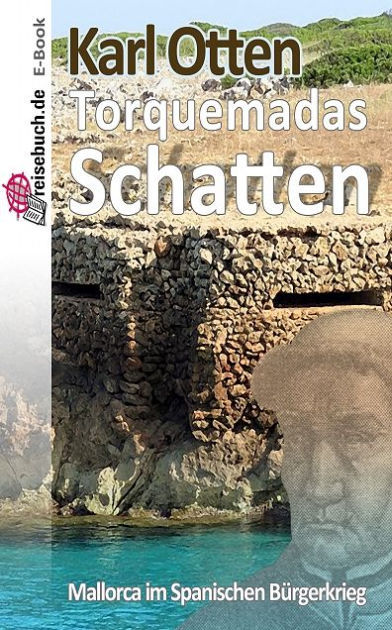 Torquemadas Schatten Spannender MallorcaRoman aus dem Spanischen