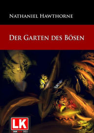 Title: Der Garten des Bösen, Author: Nathaniel Hawthorne