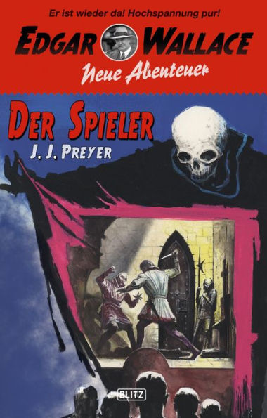 Edgar Wallace - Neue Abenteuer 04: Der Spieler