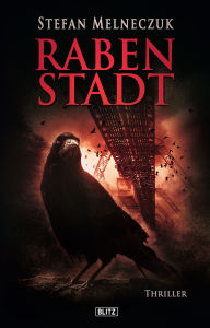 Title: Rabenstadt, Author: Stefan Melneczuk