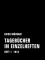 Tagebücher in Einzelheften. Heft 1: 1910