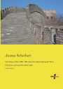Der Krieg in China 1900 - 1901 Nebst Einer Beschreibung Der Sitten, Gebrauche Und Geschichte Des Landes