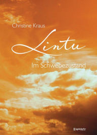 Title: Lintu: Im Schwebezustand, Author: Christine Kraus