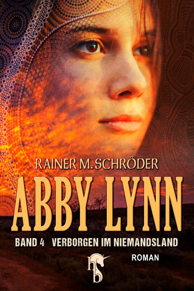 Abby Lynn - Verborgen im Niemandsland: Abby Lynn Serie Band 4