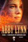 Abby Lynn - Verborgen im Niemandsland: Abby Lynn Serie Band 4