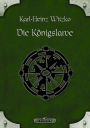 DSA 47: Die Königslarve: Das Schwarze Auge Roman Nr. 47