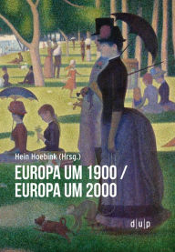 Title: Europa um 1900/Europa um 2000, Author: Hein Hoebink