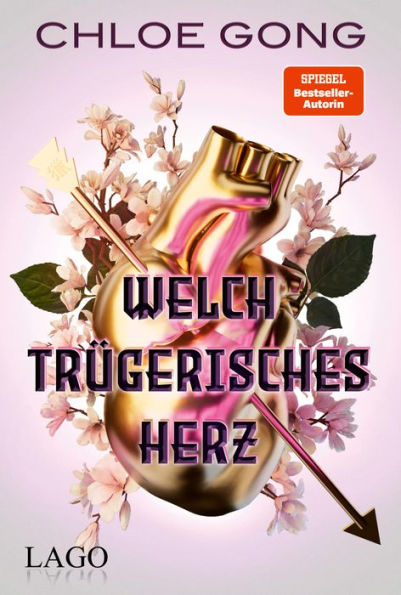 Welch trügerisches Herz: Chloe Gongs spannender Agententhriller im Spiel um Krieg, Liebe und Verrat und die Rettung einer ganzen Nation. BookTok-Trend goes Bestseller.