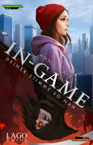 Title: IN-GAME: Deiner Stimme so nah, Author: Annie Waye