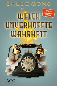 Title: Welch unverhoffte Wahrheit, Author: Chloe Gong