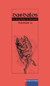 Title: DAEDALOS 15: Der Story-Reader für Phantastik, Author: Michael Siefener