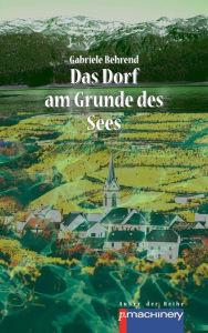 Title: Das Dorf am Grunde des Sees, Author: Gabriele Behrend