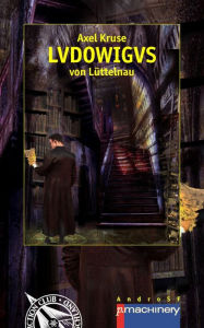 Title: LVDOWIGVS von Lüttelnau, Author: Axel Kruse