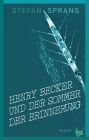 Henry Becker und der Sommer der Erinnerung: Roman