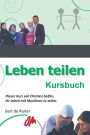 Leben teilen: Kursbuch