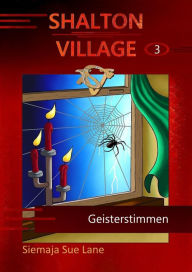 Title: Geisterstimmen: Shalton Village Band 3, Author: Siemaja Sue Lane