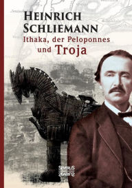 Ithaka, der Peloponnes und Troja