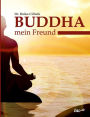 Buddha, mein Freund