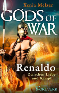 Title: Renaldo - Zwischen Liebe und Kampf, Author: Xenia Melzer