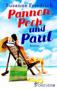 Title: Pannen, Pech und Paul: Roman, Author: Susanne Friedrich