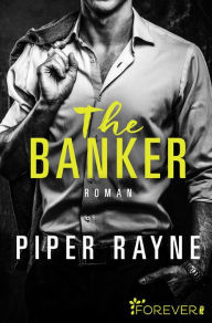 Title: The Banker (German Edition) (San Francisco Hearts 3), Author: Piper Rayne