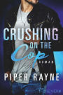 Crushing on the Cop (German Edition)