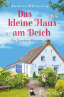 Das kleine Haus am Deich: Ein Nordsee-Roman