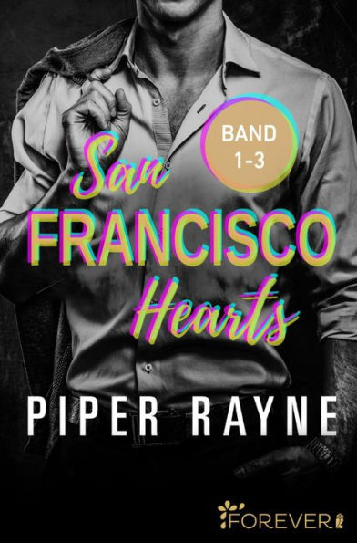 San Francisco Hearts Band 1-3: Sammelband