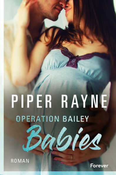 Operation Bailey Babies (German Edition)