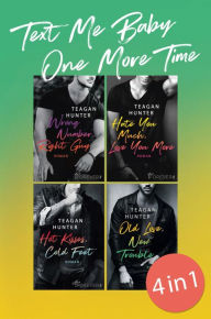 Title: Text Me Baby One More Time Band 1-4: Vier Romane zum Vorzugspreis Bundle, Author: Teagan Hunter