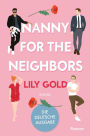Nanny for the Neighbors: Roman Die deutsche Ausgabe der extra spicy Why-Choose-Romance