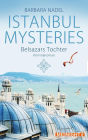 Belsazars Tochter: Istanbul Mysteries