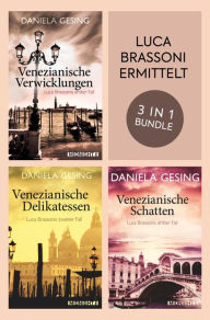 Title: Luca Brassoni ermittelt Band 1-3, Author: Daniela Gesing