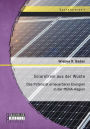 Solarstrom aus der W ste: Das Potenzial erneuerbarer Energien in der MENA-Region