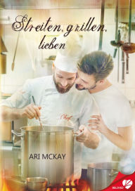 Title: Streiten, grillen, lieben, Author: Ari McKay