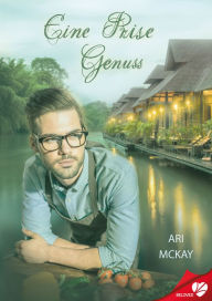 Title: Eine Prise Genuss, Author: Ari McKay