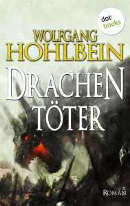 Title: Der Drachent ter: Roman, Author: Wolfgang Hohlbein